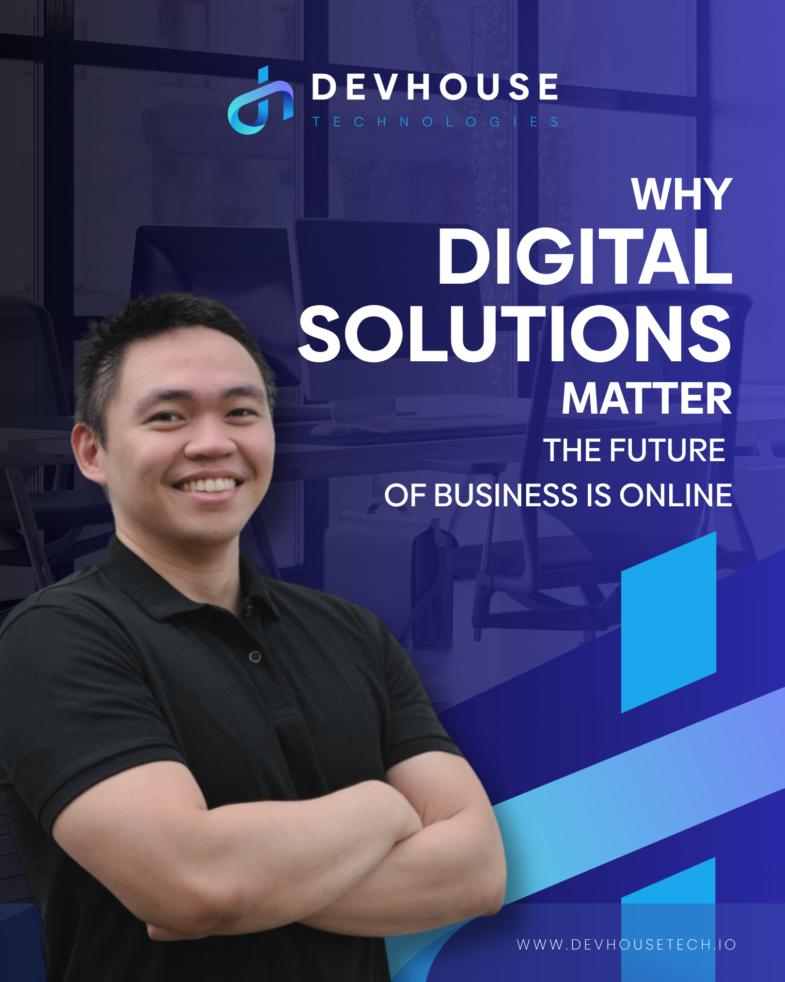 DevHouse Technologies The Future Of Business is Online 1